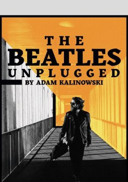 THE BEATLES UNPLUGGED BY ADAM KALINOWSKI