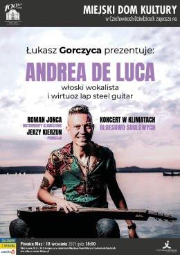 Czechowice-Dziedzice Wydarzenie Koncert Łukasz Gorczyca prezentuje: ANDREA DE LUCA