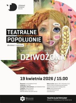 Skoczów Wydarzenie Inne wydarzenie Teatralne popołudnie dla dzieci i rodziców: DZIWOŻONA