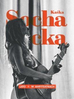Ustroń Wydarzenie Koncert Kaśka Sochacka - Lato w Amfiteatrach