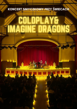 Bielsko-Biała Wydarzenie Koncert Koncert przy świecach: Coldplay & Imagine Dragons